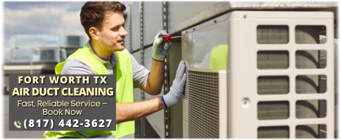 Air Duct Cleaning Fort Worth TX